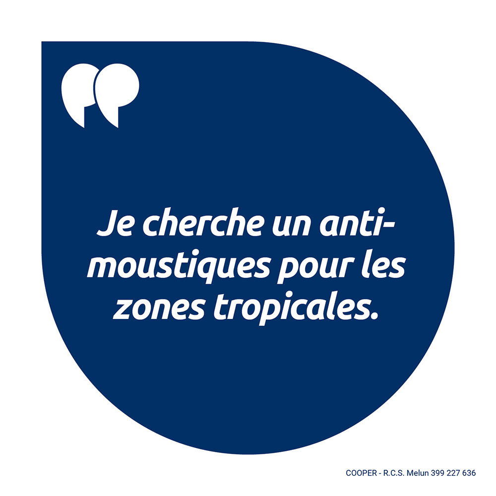 Fond bleu avec texte blanc : « Je cherche un anti-moustiques pour les zones tropicales. »